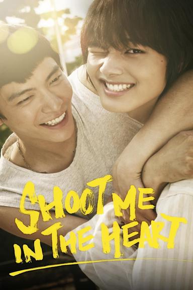 Shoot Me in the Heart poster