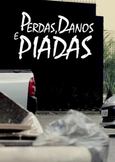 Perdas, Danos & Piadas Melancólicas poster