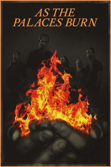 As the Palaces Burn poster