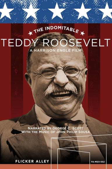 The Indomitable Teddy Roosevelt poster