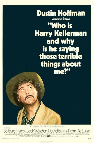 Who Is Harry Kellerman and Why Is He Saying Those Terrible Things About Me? poster