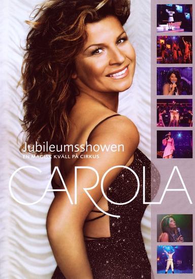 Carola: Jubileumsshowen poster