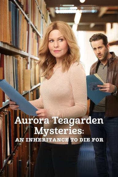 Aurora Teagarden Mysteries: An Inheritance to Die For poster