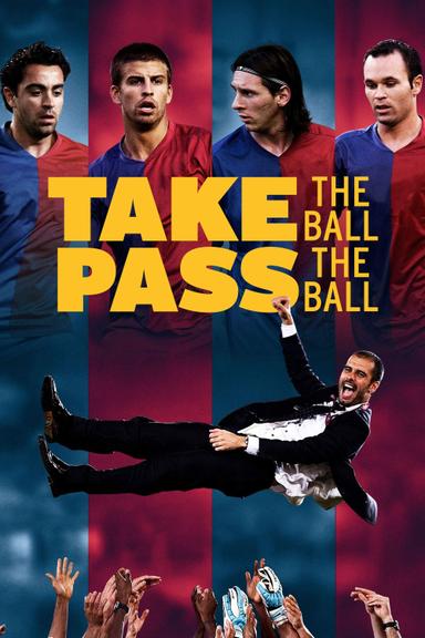 Take the Ball, Pass the Ball poster