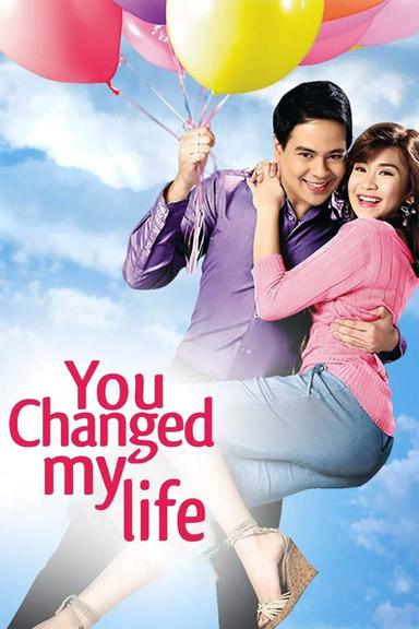 You Changed My Life poster