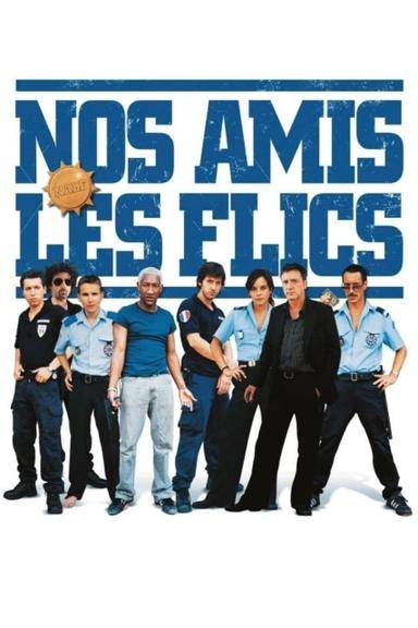 Nos amis les flics poster