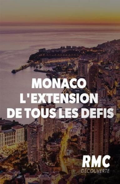 Monaco, l'extension de tous les défis poster