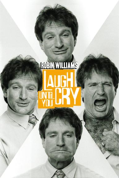 Robin Williams: Laugh Until You Cry poster