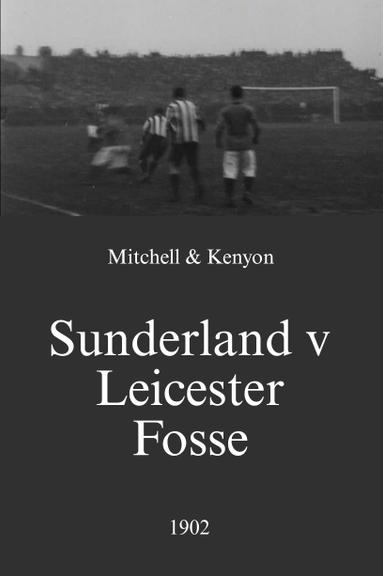 Sunderland v Leicester Fosse poster