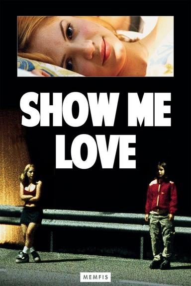 Show Me Love poster