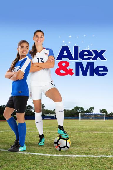 Alex & Me poster