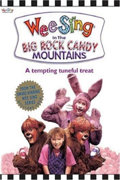 Wee Sing in the Big Rock Candy Mountains poster