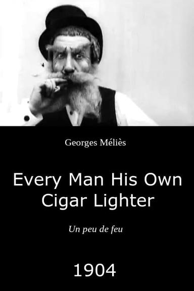 Every Man His Own Cigar Lighter poster