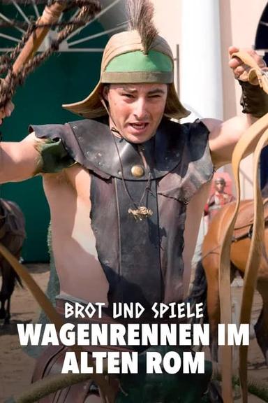 Brot und Spiele – Wagenrennen im alten Rom poster