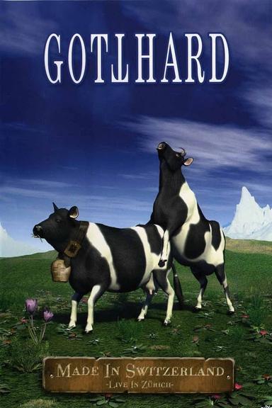 Gotthard: Made In Switzerland poster