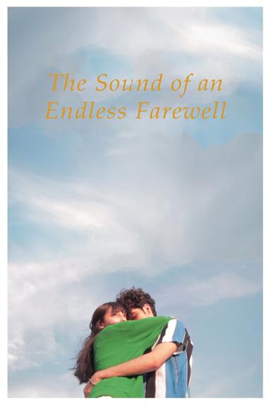 The Sound of an Endless Farewell poster