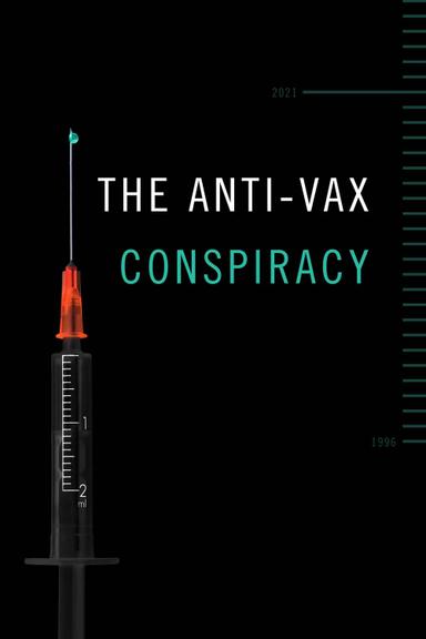 The Anti-Vax Conspiracy poster