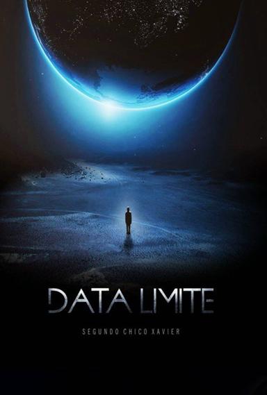 Data Limite segundo Chico Xavier poster