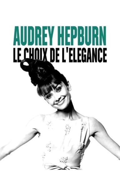 Audrey Hepburn, the choice of elegance poster