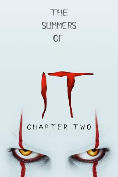 The Summers of It – Chapter Two: It Ends poster