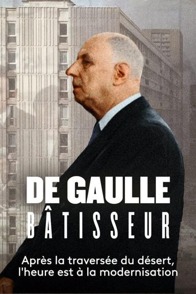 De Gaulle bâtisseur poster