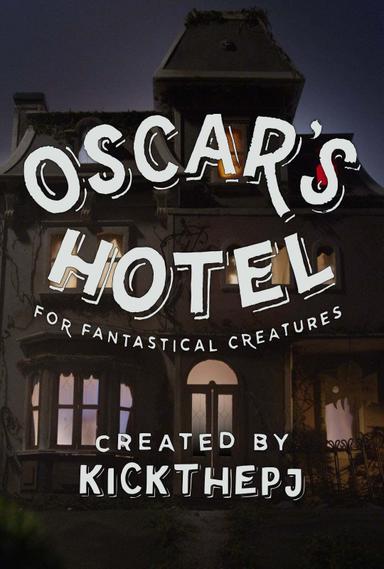 Oscar's Hotel for Fantastical Creatures poster