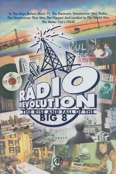 Radio Revolution: The Rise and Fall of the Big 8 poster