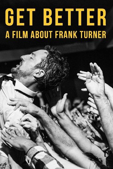 Get Better: A Film About Frank Turner poster