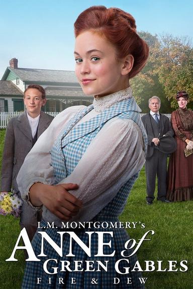 Anne of Green Gables: Fire & Dew poster