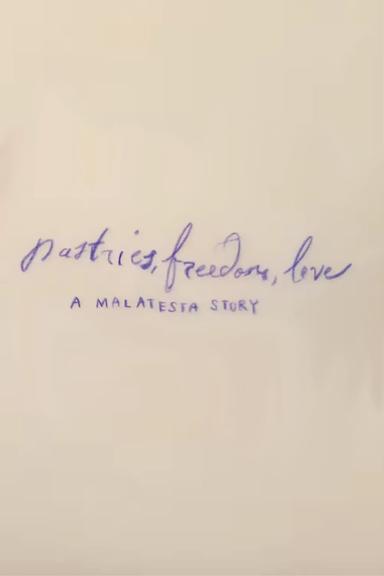 Pastries, Freedom, Love: A Malatesta Story poster