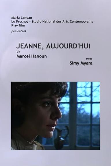 Jeanne, aujourd'hui poster