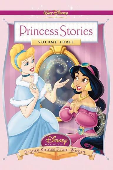 Disney Princess Stories Volume Three: Beauty Shines from Within poster