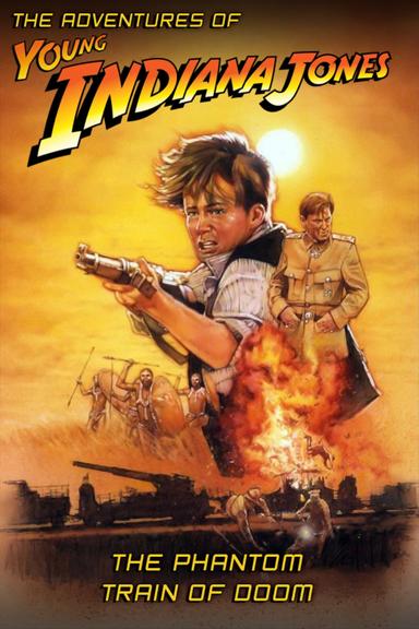 The Adventures of Young Indiana Jones: Phantom Train of Doom poster