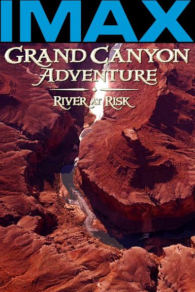 Grand Canyon Adventure: River at Risk poster