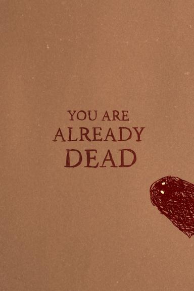 You Are Already Dead poster