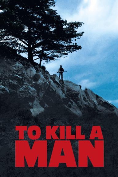 To Kill a Man poster