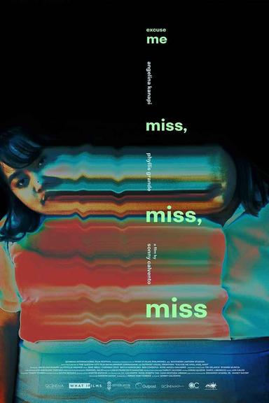 Excuse Me, Miss, Miss, Miss poster