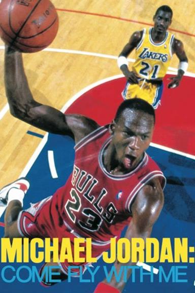 Michael Jordan: Come Fly with Me poster