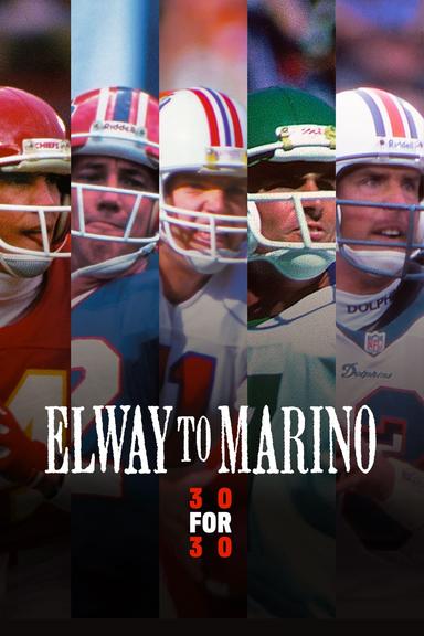 Elway To Marino poster