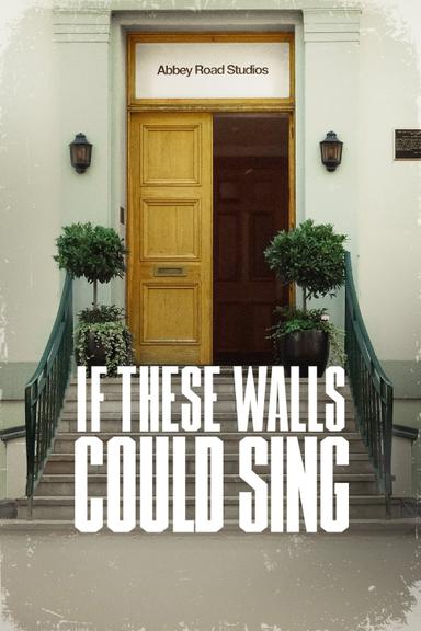 If These Walls Could Sing poster