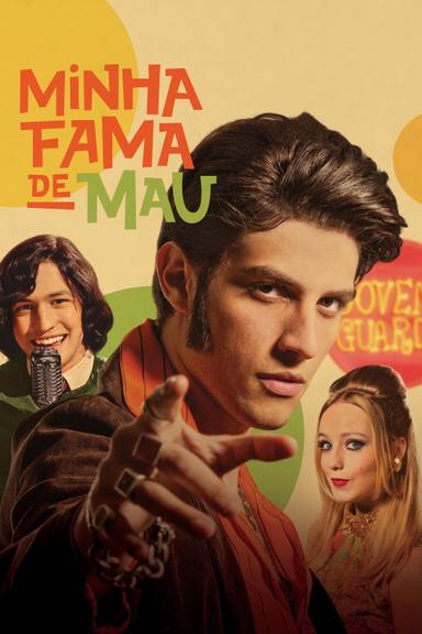 Minha Fama de Mau poster