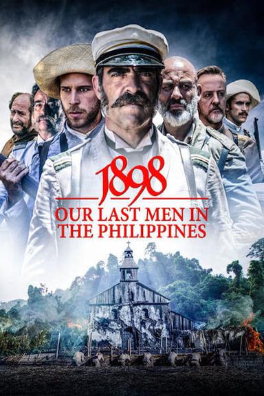 1898: Our Last Men in the Philippines poster