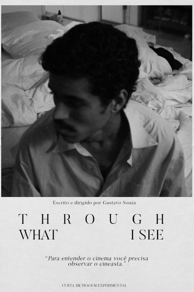 Through What I See poster