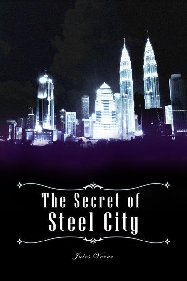 The Secret of Steel City poster