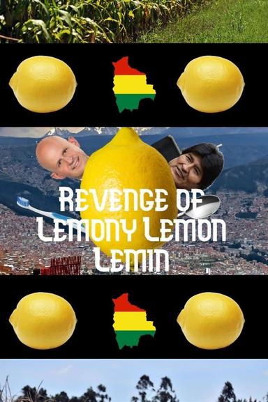 Revenge of Lemony Lemon Lemin poster