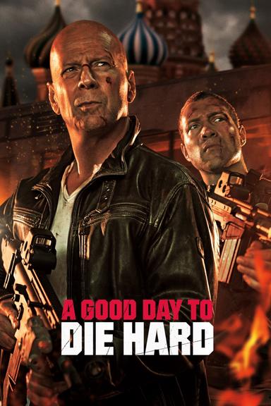 A Good Day to Die Hard poster