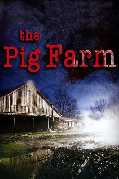 The Pig Farm poster