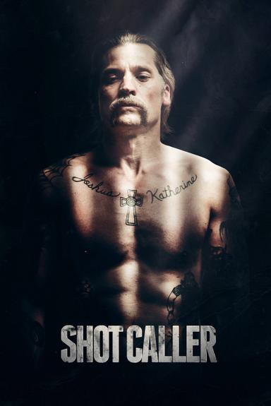 Shot Caller poster