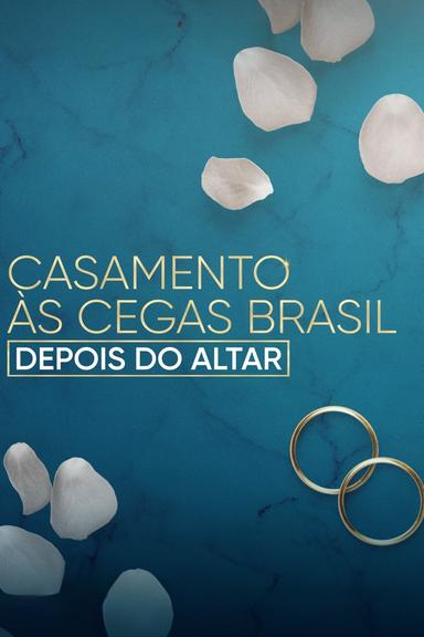 Love Is Blind Brazil: After the Altar poster