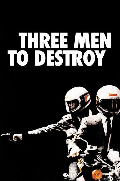 Three Men to Destroy poster